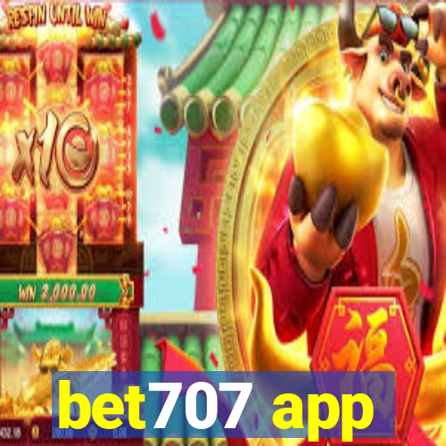 bet707 app